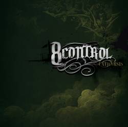 8 Control : Catharsis Act I